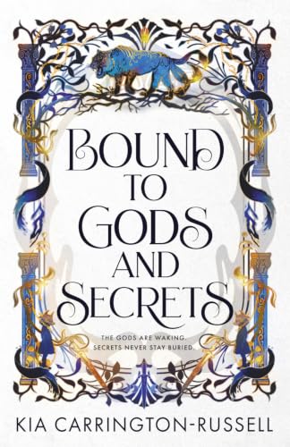 Bound to Gods and Secrets