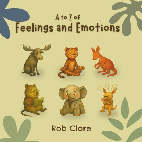 The A to Z Book of Feelings and Emotions