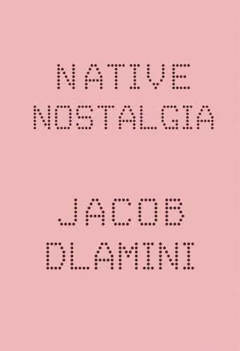 Native Nostalgia
