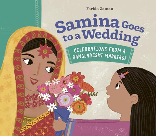 Read Samina Goes to a Wedding: Celebrations from a Bangladeshi Marriage