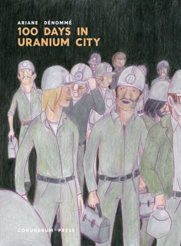 Read 100 Days in Uranium City