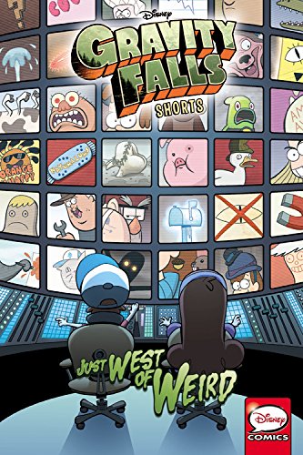 Disney Gravity Falls Shorts: Just West of Weird book cover