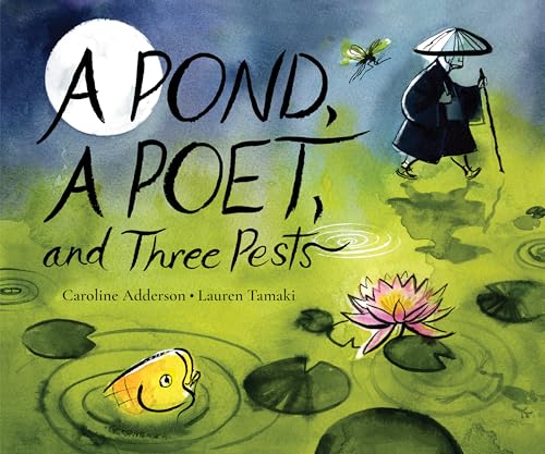Read A Pond, a Poet, and Three Pests