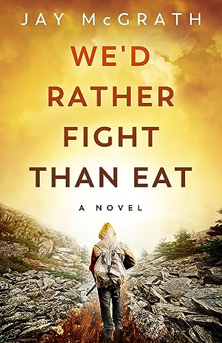 Read We'd Rather Fight than Eat