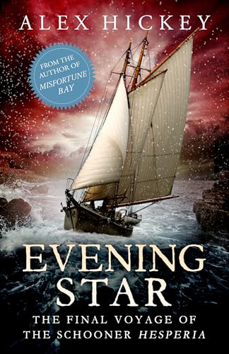 Read Evening Star: The Final Voyage of the Schooner Hesperia