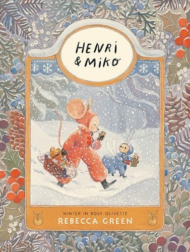 Henri and Miko: Winter in Bosk Olivette (Henri & Miko)
