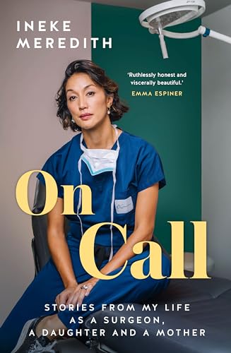 Read On Call: Stories from my life as a surgeon, a daughter and a mother