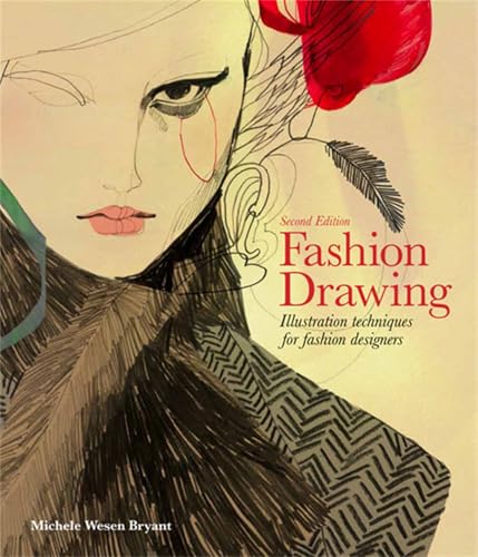 Fashion Drawing, Second Edition: Illustration Techniques for Fashion Designers (Perfect book for Fashion Students) book cover