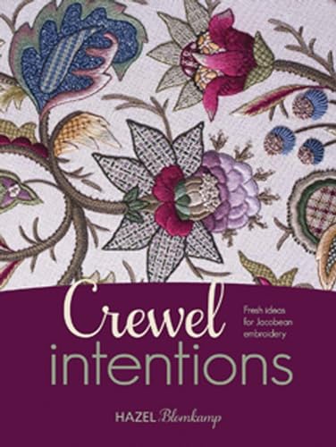 Crewel Intentions: Fresh Ideas for Jacobean Embroidery book cover
