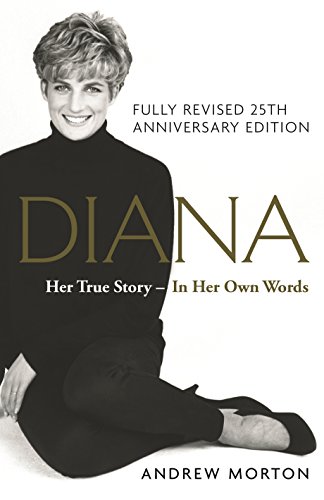 Diana: Her True Story — In Her Own Words