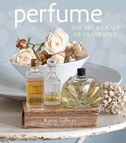 Perfume: The art and craft of fragrance book cover