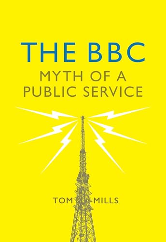 The BBC: Myth of a Public Service book cover