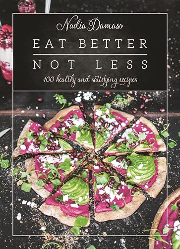 Eat Better Not Less