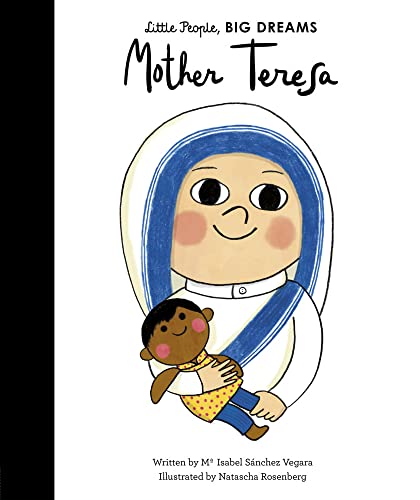 Read Mother Teresa (Little People, BIG DREAMS)