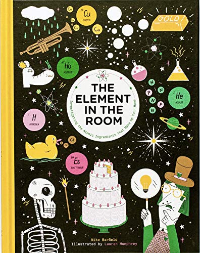 The Element in the Room: Investigating the Atomic Ingredients that Make Up Your Home book cover