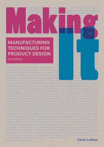 Making It: Manufacturing Techniques for Product Design book cover