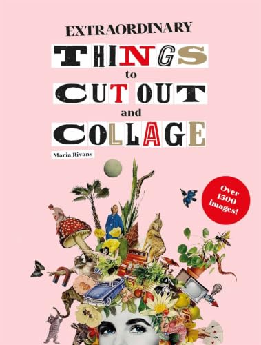 Extraordinary Things to Cut Out and Collage book cover