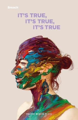 Read It's True, It's True, It's True (Modern Plays)