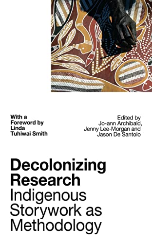 Decolonizing Research: Indigenous Storywork as Methodology book cover