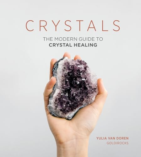 Crystals: The Modern Guide to Crystal Healing book cover