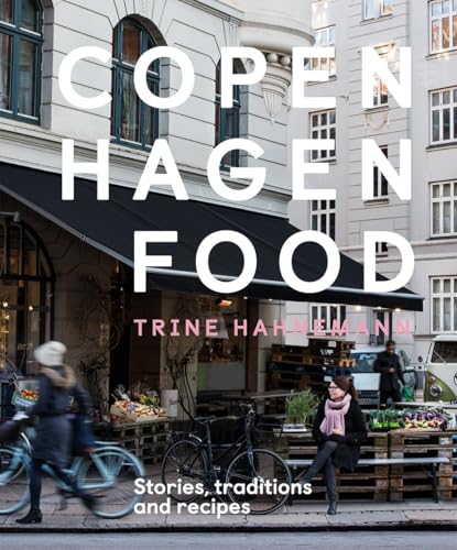 Copenhagen Food: Stories, Tradition and Recipes book cover