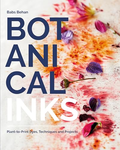 Botanical Inks: Plant-to-Print Dyes, Techniques and Projects book cover