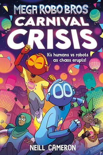 Read Carnival Crisis (Mega Robo Bros #6)