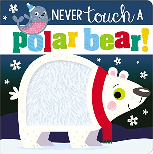 Read Never Touch a Polar Bear!
