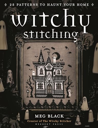 Read Witchy Stitching: 25 Patterns to Haunt Your Home
