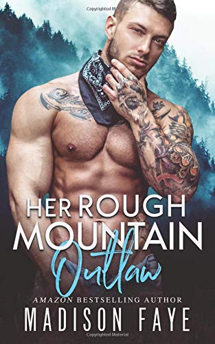 Her Rough Mountain Outlaw (Blackthorn Mountain Men, #6)