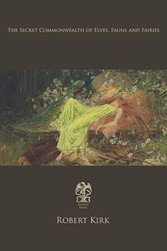 Read The Secret Commonwealth of Elves, Fauns and Fairies