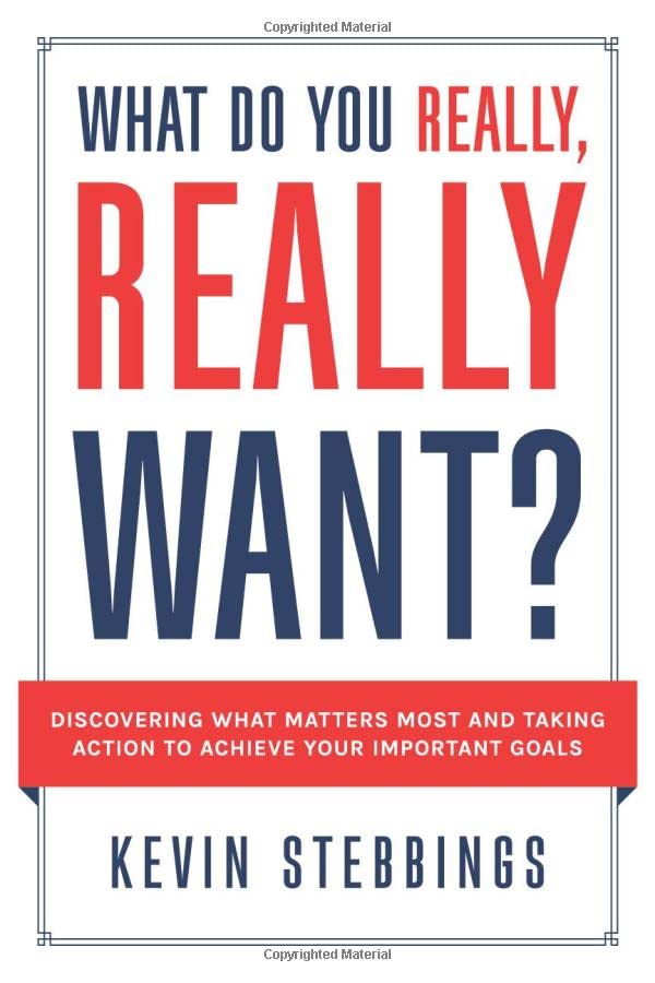 What Do You Really, Really Want?