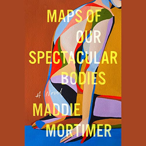 Maps of Our Spectacular Bodies