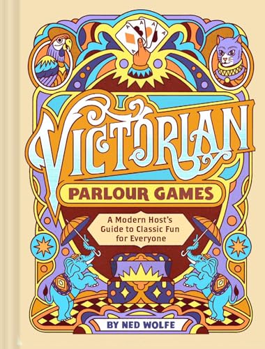 Read Victorian Parlour Games: A Modern Host’s Guide to Classic Fun for Everyone