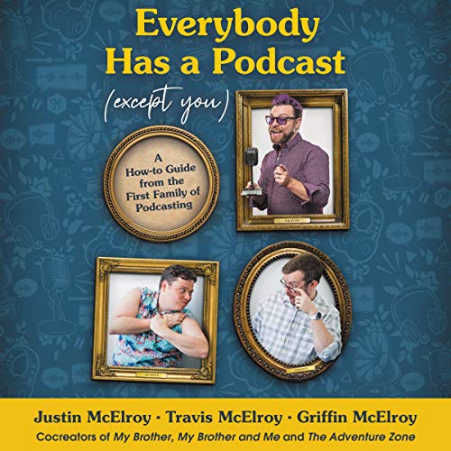 Everybody Has a Podcast