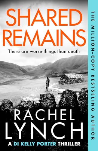 Read Shared Remains (Detective Kelly Porter #12)