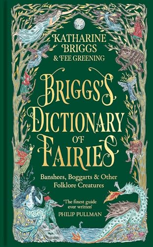 Read Briggs's Dictionary of Fairies: Banshees, Boggarts and Other Folklore Creatures