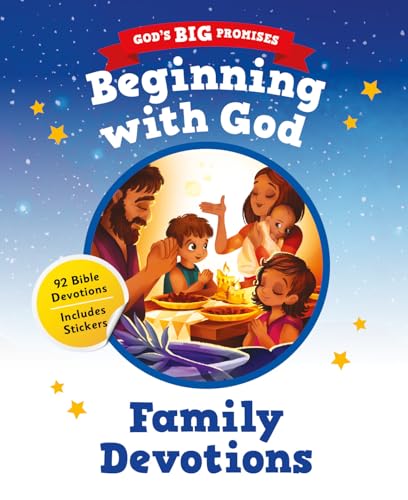 Read Beginning with God (God's Big Promises): 92 Bible Devotions for Young Children (A Read-Aloud Daily Devotional for Girls & Boys Ages 3-5 with Prayers, Stickers & Activities for Families with Toddlers)