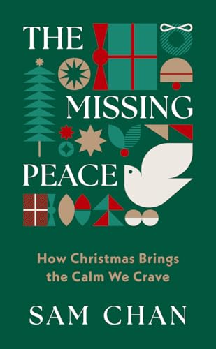 Read The Missing Peace: How Christmas Brings the Calm We Crave (Encouraging book to give away at church events, to friends, for christians and non-christians)