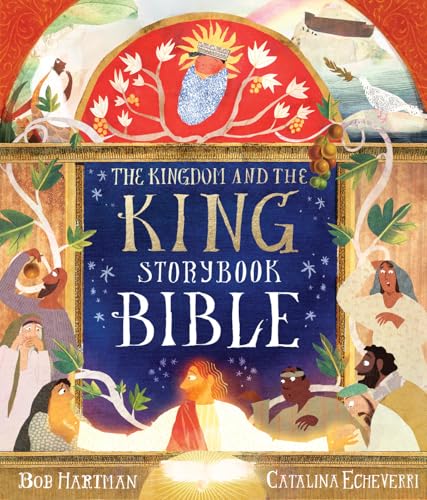 Read The Kingdom and the King Storybook Bible