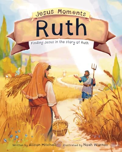 Read Ruth: Finding Jesus in the Story of Ruth (Jesus Moments)