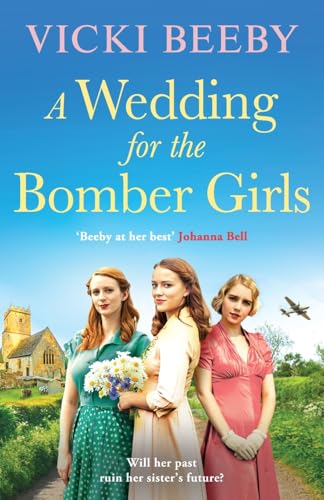 Read A Wedding for the Bomber Girls (Bomber Command Girls #2)