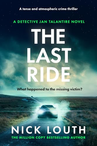 Read The Last Ride: A tense and atmospheric crime thriller (Detective Jan Talantire)