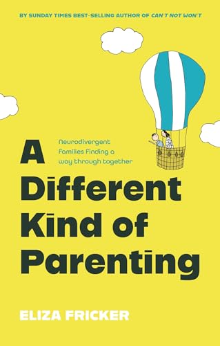 Read A Different Kind of Parenting: Neurodivergent families finding a way through together