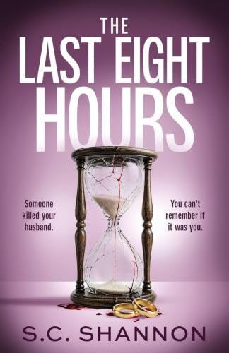 The Last Eight Hours