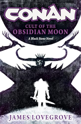 Read Conan: Cult of the Obsidian Moon (Black Stone)