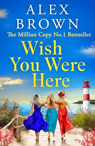 Wish You Were Here (Come Away with Me, #2)