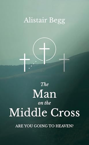 Read The Man on the Middle Cross : Are you going to heaven?