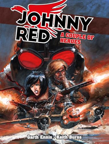 Read Johnny Red: A Couple of Heroes (Garth Ennis's Johnny Red series)