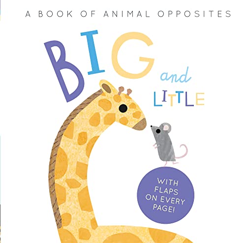 Read Big and Little: A Book of Animal Opposites